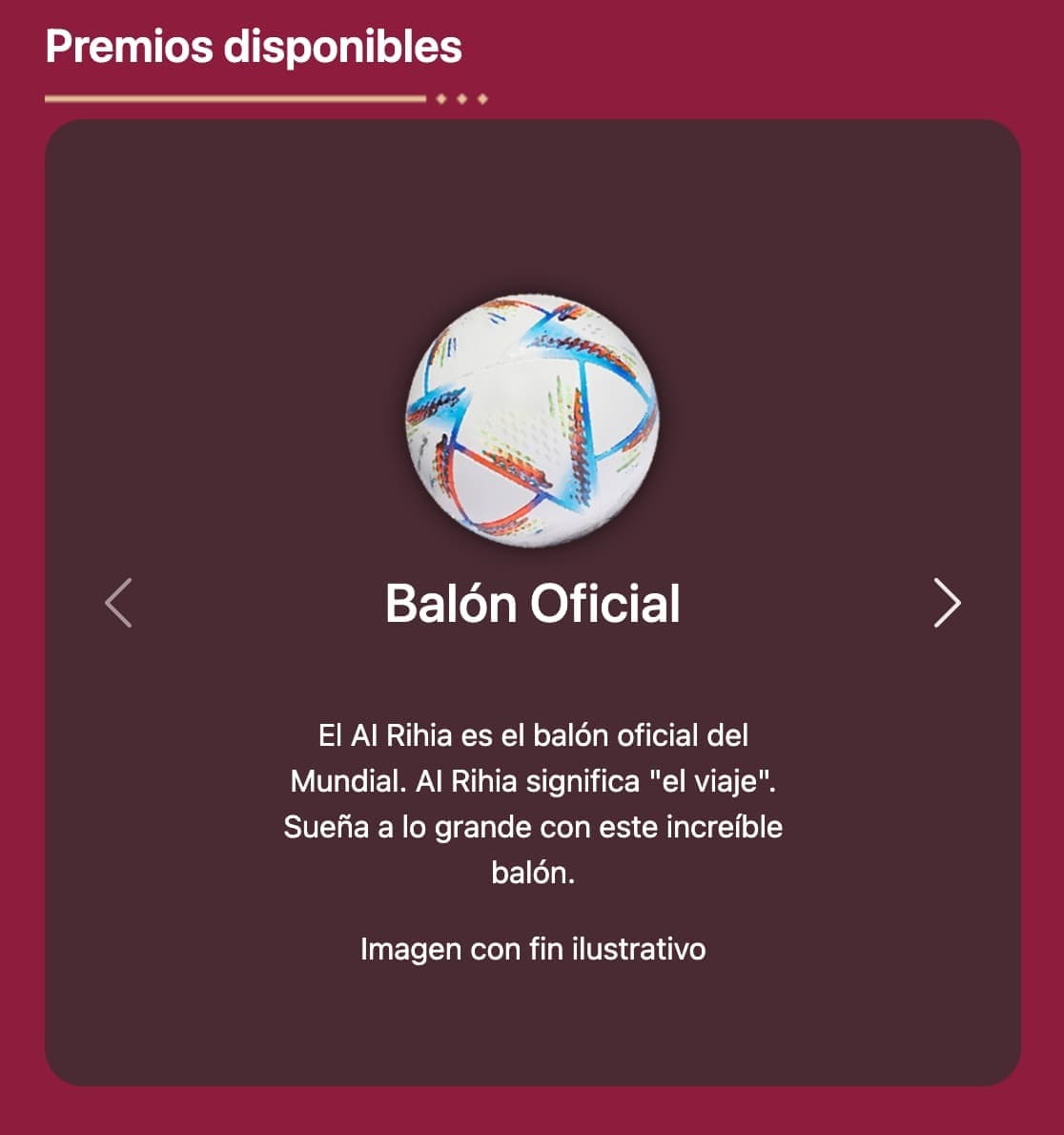 The Premios disponibles carousel showing the official Al Rihla match ball with its name, a short description explaining that Al Rihla means the journey, and an illustrative-image disclaimer